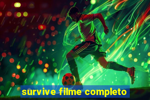 survive filme completo